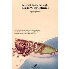 RÜZGAR GERI GETIRIRSE - MEHMET ZAMAN SAÇLIOĞLU