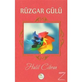 RÜZGAR GÜLÜ - HALIL CIBRAN