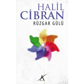 RÜZGAR GÜLÜ - HALIL CIBRAN