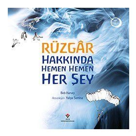 Rüzgar Hakkında Hemen Hemen Her Şey - Bob Harvey