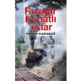 Rüzgar Kanatlı Yıllar Tunç Yayıncılık