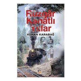 Rüzgar Kanatlı Yıllar Tunç Yayıncılık