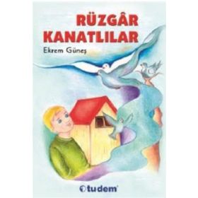 RÜZGAR KANATLILAR - EKREM GÜNEŞ
