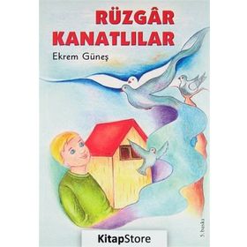 RÜZGAR KANATLILAR - EKREM GÜNEŞ