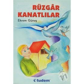 RÜZGAR KANATLILAR - EKREM GÜNEŞ