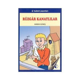 RÜZGAR KANATLILAR - EKREM GÜNEŞ