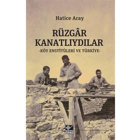 Rüzgar Kanatlıydılar - Hatice Aray - Kaynak Yayınları