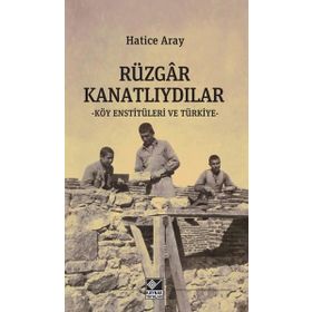Rüzgar Kanatlıydılar - Hatice Aray - Kaynak Yayınları