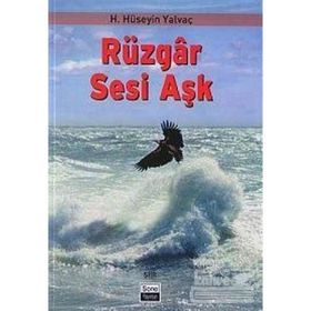 RÜZGAR SESI AŞK - HASAN HÜSEYİN YALVAÇ