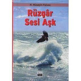 RÜZGAR SESI AŞK - HASAN HÜSEYİN YALVAÇ