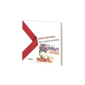Rüzgar Sözü Eğince - Hale Açıkalın Kocadere