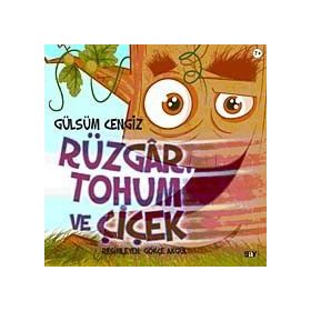 Rüzgar Tohum ve Çiçek - Gülsüm Cengiz