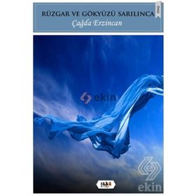 Rüzgar ve Gökyüzü Sarılınca - Çağda Erzincan