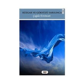 Rüzgar ve Gökyüzü Sarılınca - Çağda Erzincan