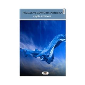 Rüzgar ve Gökyüzü Sarılınca - Çağda Erzincan