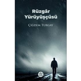 Rüzgar Yürüyüşçüsü Çiğdem Turgay