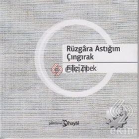 Rüzgara Astığım Çıngırak - Filiz Zibek