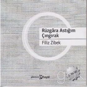Rüzgara Astığım Çıngırak - Filiz Zibek