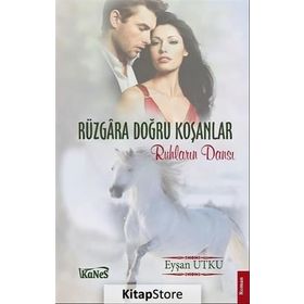 Rüzgara Doğru Koşanlar - Eyşan Utku