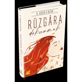 Rüzgara Dokunmak - Kübra Berk