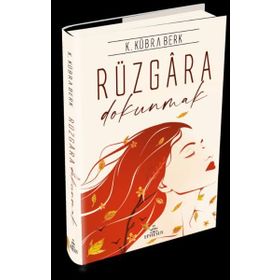Rüzgara Dokunmak - Kübra Berk