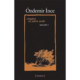 Rüzgara En Yakın Yerde / Özdemir İnce
