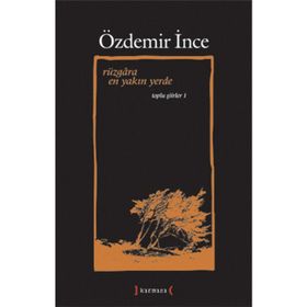 Rüzgara En Yakın Yerde / Özdemir İnce