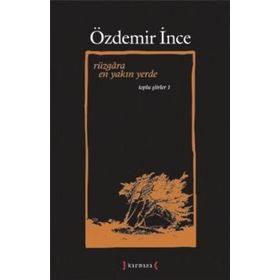 Rüzgara En Yakın Yerde / Özdemir İnce