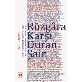 Rüzgara Karşı Duran Şair - Gökhan Tunç