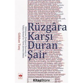 Rüzgara Karşı Duran Şair - Gökhan Tunç