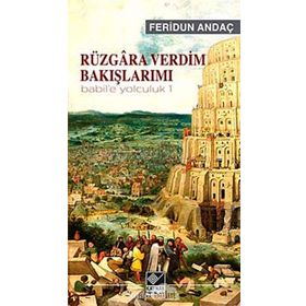 Rüzgara Verdim Bakışlarımı - Feridun Andaç