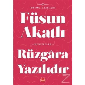 Rüzgara Yazılıdır - Füsun Akatlı