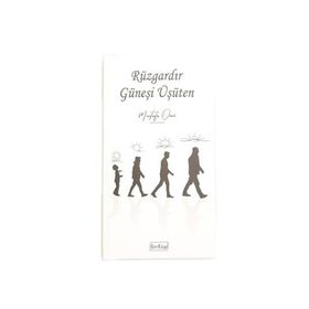 Rüzgardır Güneşi Üşüten - Mustafa Onur
