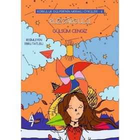 Rüzgargülü - Korkuluk Gülperi'nin Meraklı Öyküleri 6 - Gülsüm Cengiz