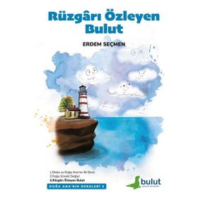 Rüzgarı Özleyen Bulut - Doğa Ana'nın Dersleri 3 - Erdem Seçmen