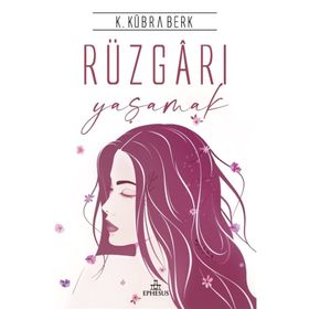 Rüzgarı Yaşamak - Kübra Berk