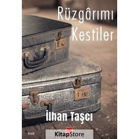 Rüzgarımı Kestiler - İlhan Taşcı