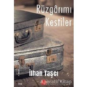 Rüzgarımı Kestiler - İlhan Taşcı