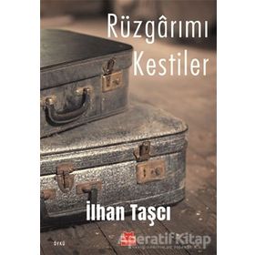 Rüzgarımı Kestiler - İlhan Taşcı