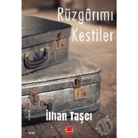 Rüzgarımı Kestiler - İlhan Taşcı