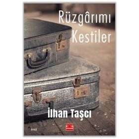 Rüzgarımı Kestiler - İlhan Taşcı