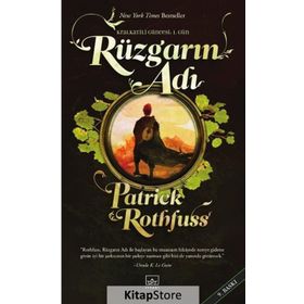 RÜZGARIN ADI KRALKATILI GÜNCESİ: 1. GÜN - PATRICK ROTHFUSS