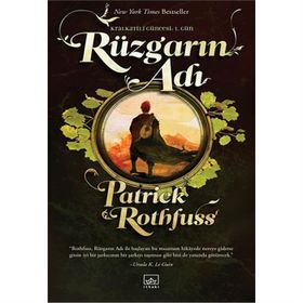RÜZGARIN ADI KRALKATILI GÜNCESİ: 1. GÜN - PATRICK ROTHFUSS