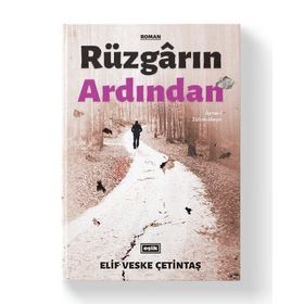 Rüzgarın Ardından - Ayine-i Zülcenaheyn - Elif Veske Çetintaş