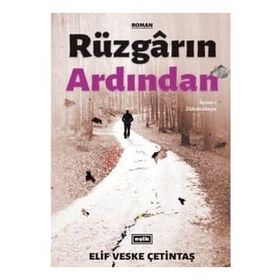 Rüzgarın Ardından - Ayine-i Zülcenaheyn - Elif Veske Çetintaş