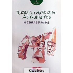 Rüzgar'ın Ayak İzleri Adıyaman'da - H. Zehra Serra Baş