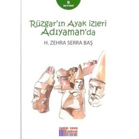 Rüzgar'ın Ayak İzleri Adıyaman'da - H. Zehra Serra Baş
