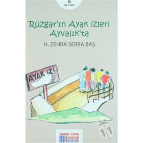 Rüzgar'ın Ayak İzleri Ayvalık'ta - H. Zehra Serra Baş