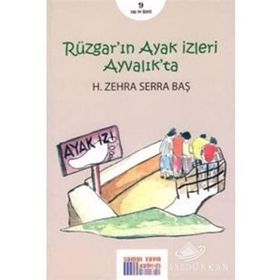 Rüzgar'ın Ayak İzleri Ayvalık'ta - H. Zehra Serra Baş