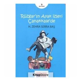 Rüzgar'ın Ayak İzleri Çanakkale'de - H. Zehra Serra Baş